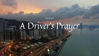 A Driver’s Prayer - Powerful prayer for traveling and driving