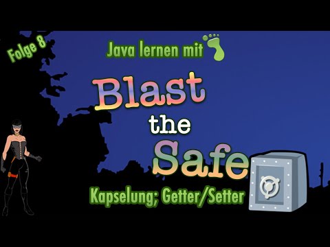 Greenfoot-Kurs [#8] - »Blast the Safe«