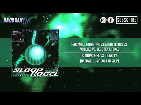 Sloopkogel vs. Clarity (Hardwell UMF 2023 Mashup) [David Nam Remake]