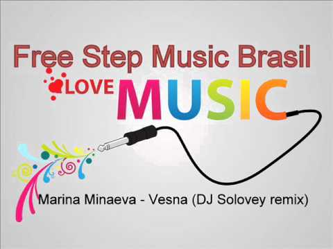 Marina Minaeva - Vesna (DJ Solovey remix) - Free Step Music Brasil(OFICIAL)