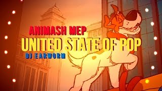 Animash MEP | United State of Pop 2014 | DJ Earworm