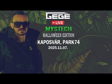 Gege @ Mystech Halloween Edition & Kaposvár - Park74  2025.11.07.