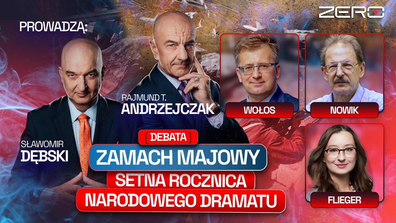 DEBATA "ZAMACH MAJOWY" 100 ROCZNICA | ANDRZEJCZAK, DĘBSKI, WOŁOS, NOWIK, FLIEGER