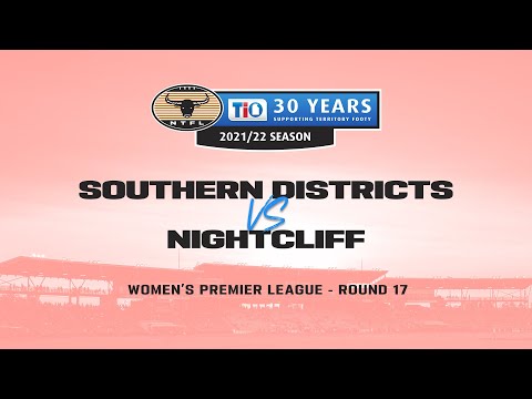Southern Districts v Nightcliff | Round 17, 2021/22 TIO NTFL Women's Premier League