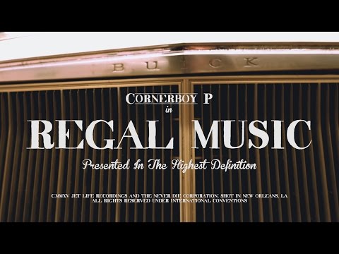 Cornerboy P - "Regal Music" (Official Video - Exclusively In 4K 'Highest Definition')