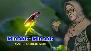 Download lagu KUNANG - KUNANG ( LYRICS) By ANNIE KOESNOE (COVER THERESA AMANUPUNNJO/WIDYAWATI) mp3