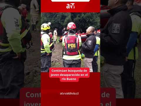 Buzos continúan búsqueda de joven desaparecido en el río Bueno 🚨
