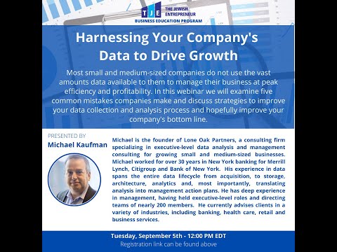 Harnessing Your Company’s Data to Drive Growth by Michael Kaufman