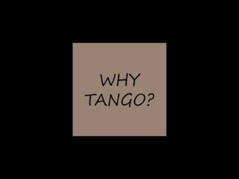 WHY TANGO