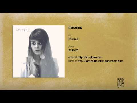 Creases - Tancred