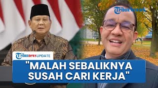Anies Kritik Prabowo soal Klaim Pengangguran Terendah sejak 1998: Kedengarannya Malah Sebaliknya