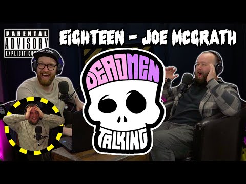Dead Men Talking Episode 18 with Joe McGrath - Rob Mulholland and Freddy Quinne