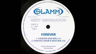 Next Generation - Forever (Drum & Bass Mix)