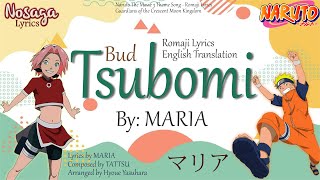 Tsubomi  - MARIA - Naruto The Movie 3 Theme Song (Romaji Lyrics &amp; English Translation)