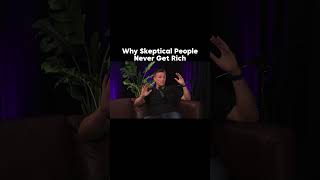 Why Skeptical People Never Get Rich | @JeremyMiner