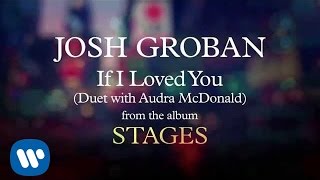 Josh Groban - If I Loved You [AUDIO]