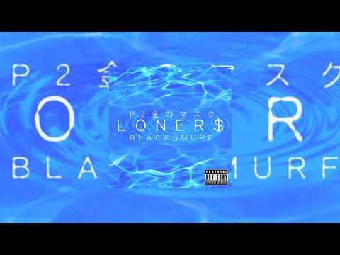 P2THEGOLDMA$K & Black Smurf - Phonies