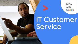 IT Customer Service | Google IT Support Certificate