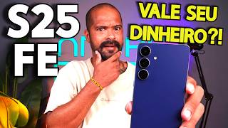 VALE seu DINHEIRO?! O S25 FE desafia os TOP DE LINHA!