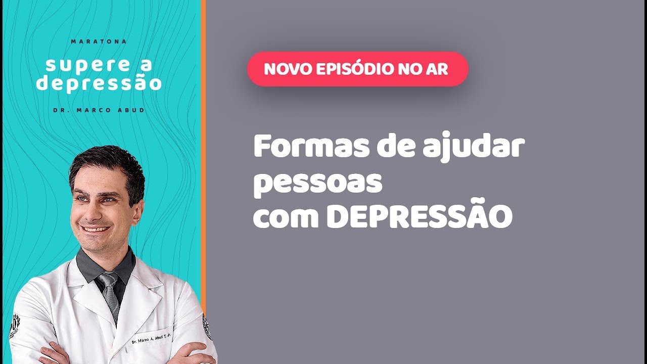 5 Passos para AJUDAR alguém com DEPRESSÃO