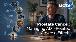 Prostate Cancer: Managing ADT-Related Adverse Effects