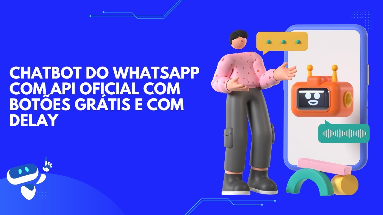 Chatbot do Whatsapp Com Botões Grátis Com Delay