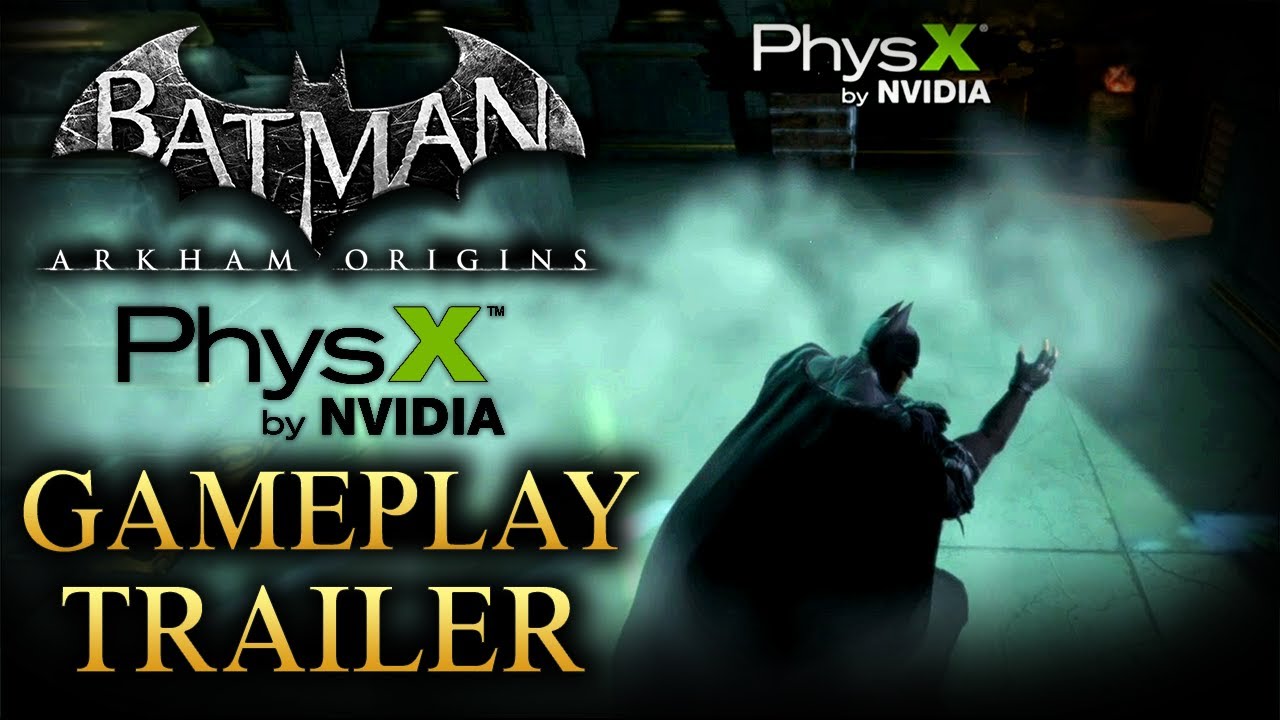 Batman: Arkham Origins - NVIDIA PhysX Gameplay Trailer - YouTube