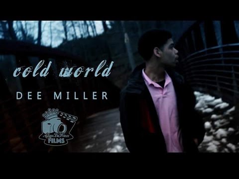 Dee Miller - Cold World (Official Music Video) Shot by @AdamDaPrince