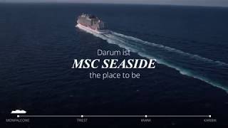 MSC Seaside: The Place To Be MSC Seaside: The Place To Be