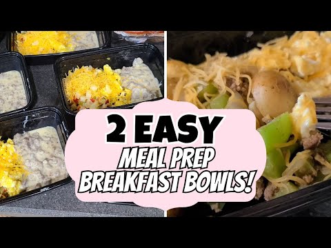 2 Easy Meal Prep Breakfast Bowls For Busy Mornings!