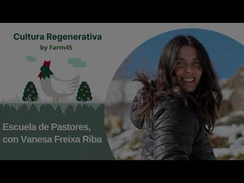 Comprender la esencia de los procesos del mundo rural, con Vanesa Freixa