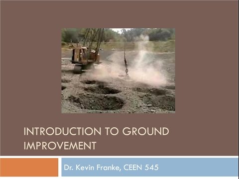 CEEN 545  - Lecture 27 - Introduction to Ground Improvement