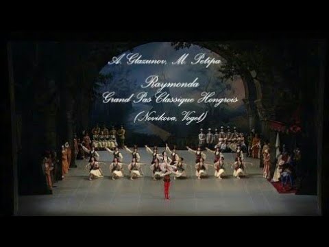 Raymonda - Grand Pas Classique Hongrois (Novikova, Vogel)