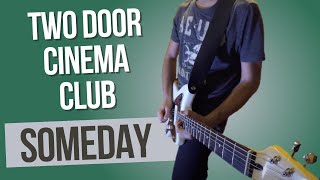 Two Door Cinema Club - Someday guitar cover in 4k