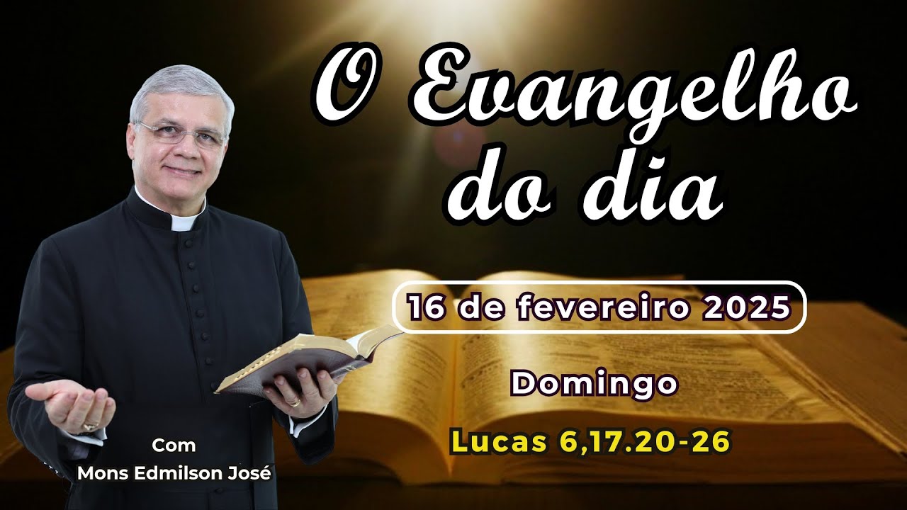 EVANGELHO DO DIA - 16/02/2025 - #HOMILIA DIÁRIA - #EVANGELHO DE HOJE - #LITURGIA DE HOJE