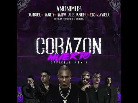 Corazon Muerto Remix💔Oficial Remix(Audio Oficial)Anonimus,Javiielo,Rauw Alejandro,Darkiel,Eix,Randy