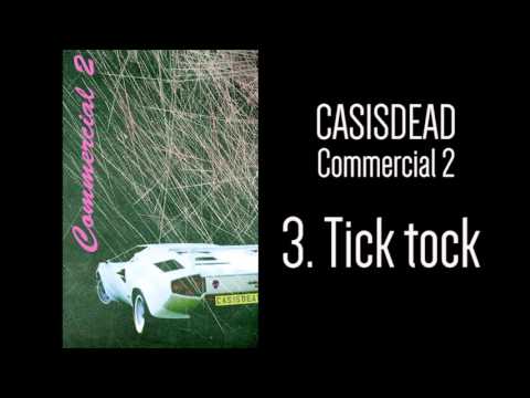 CASisDEAD- Commercial 2: Tick Tock