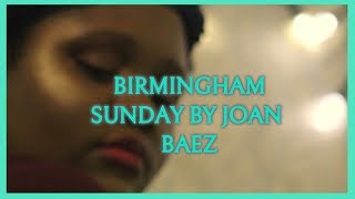 BIRMINGHAM SUNDAY BY JOAN BAEZ
