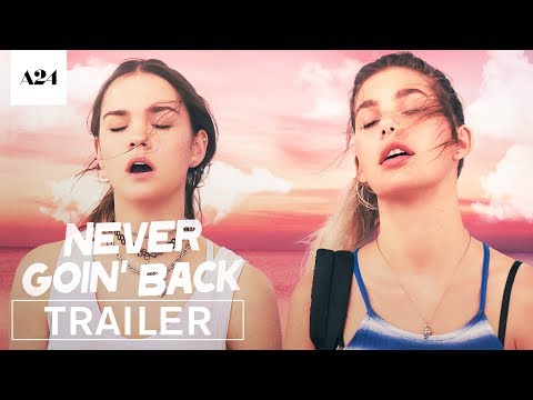 Never Goin' Back  (Red Band Trailer)