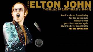 Elton John - The Ballad of Danny Bailey 1909–34 (lyrics) 1973 1080p
