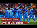 T20 World Cup News Team India Served Cold Food And Sandwich After Practice In Sydney Cricket News