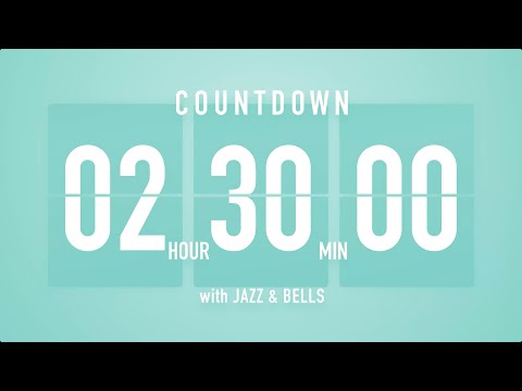 2 Hour 30 Minute Countdown Timer 🎶 Flip Clock with Jazz & Bells 🍵🔔