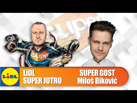 LIDL SUPER JUTRO 09.07.2020. - Miloš Biković