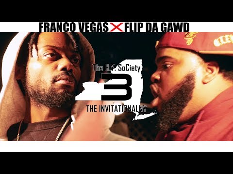 FRANCO VEGAS VS FLIP DA GAWD | H.Y. SoCiety "INVITATIONAL NY3 "| HOSTED BY: BIG TERRA