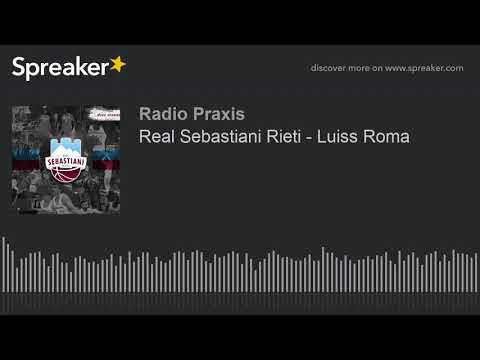 Real Sebastiani Rieti - Luiss Roma
