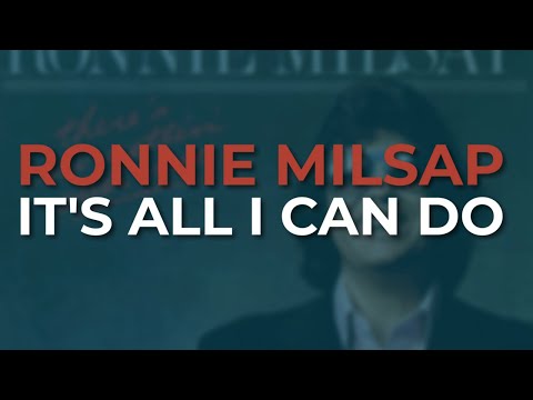 It's All I Can Do - Ronnie Milsap