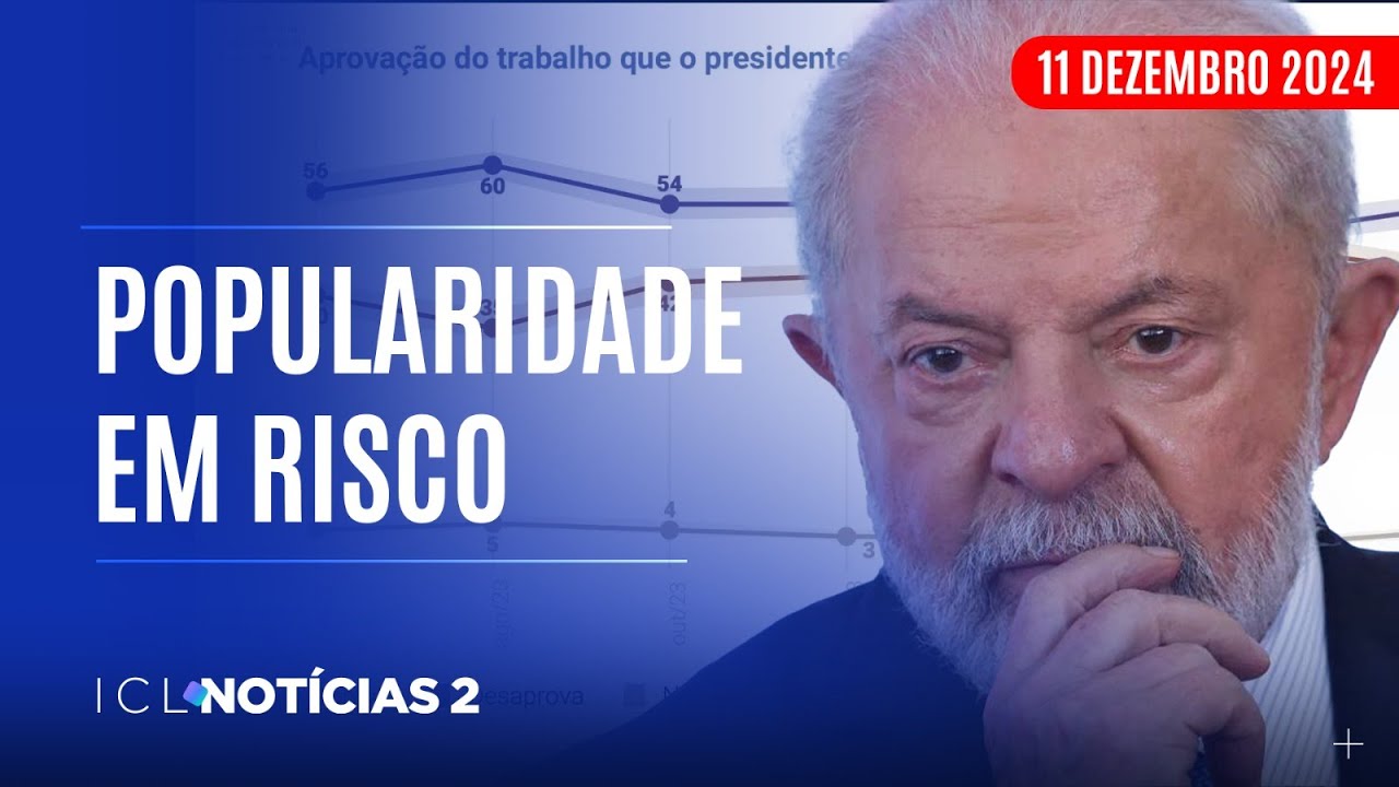 ICL NOTÍCIAS 2 - 11/12/24 - PESQUISA ACENDE ALERTA AO FIM DO 2º ANO DE MANDATO DE LULA