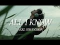 Axel Johansson All I Know Lyrics