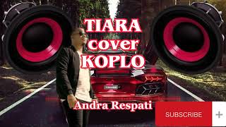 Download lagu Andra Respati - TIARA - Versi Koplo #andrarespati #coverkoplo #koplo mp3 Download lagu Andra Respati - TIARA - Versi Koplo #andrarespati #coverkoplo #koplo mp3