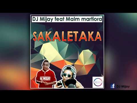 Dj Mijay feat Malm Martiora - SAKALETAKA- (official audio 2017)